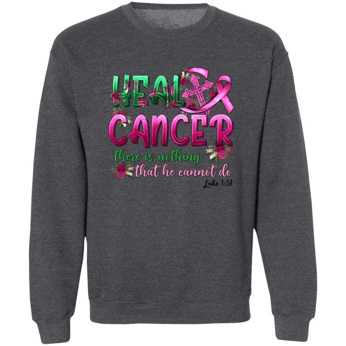 Heal Cancer Unisex Crewneck Pullover Sweatshirt